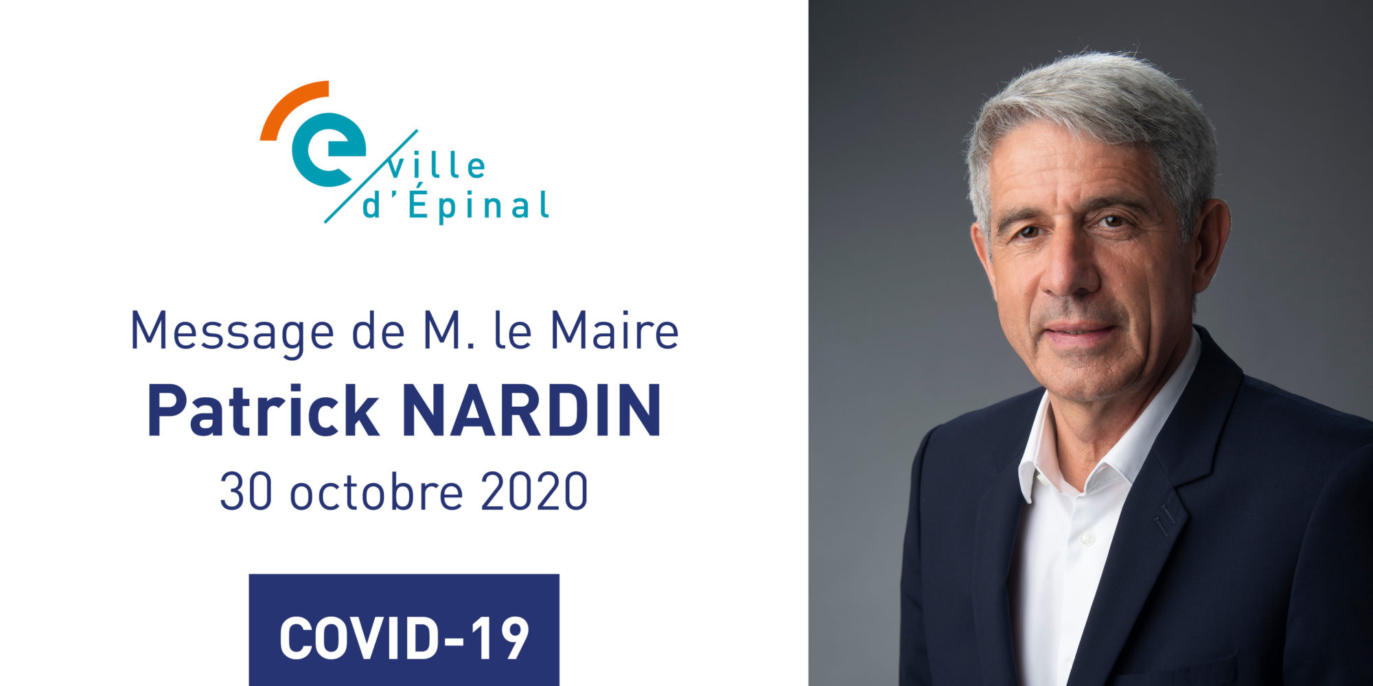 Covid19 – Reconfinement | Message de Patrick Nardin, maire d’Epinal